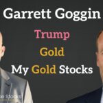 Trump, Fiscal Policies, and Gold Stocks with Garrett Goggin