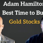 Maximizing Profits with Gold Stocks: Insights from Adam Hamilton