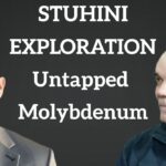 Exploring Strategic Molybdenum Opportunities with Dave O’Brien Stuhini Exploration Insights
