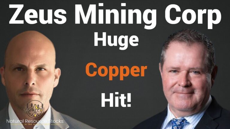 Zeus Mining’s Dean Besser:Latests Drill Results Are Fantastic