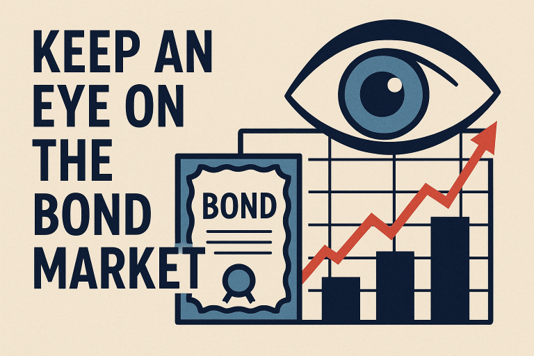 Keep an Eye on the Bond Market