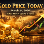 Gold Price Today – March 24, 2026: Latest Market Update & Trends