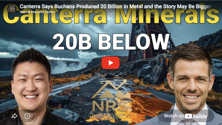 Canterra Says Buchans Produced 20 Billion in Metal and the Story May Be Bigger
