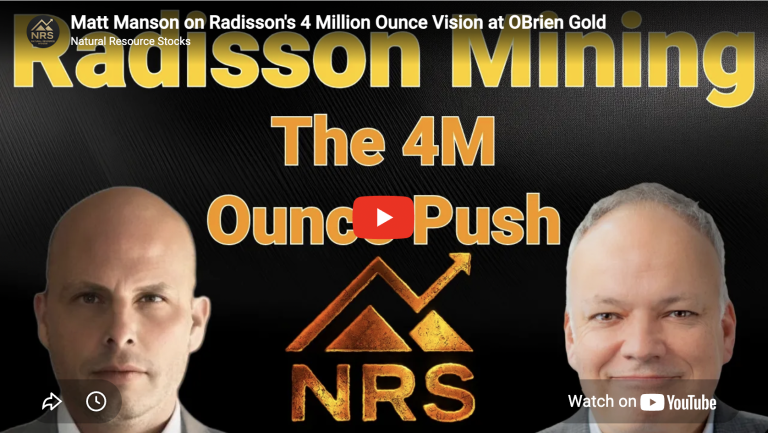 Matt Manson on Radisson’s 4 Million Ounce Vision at OBrien Gold