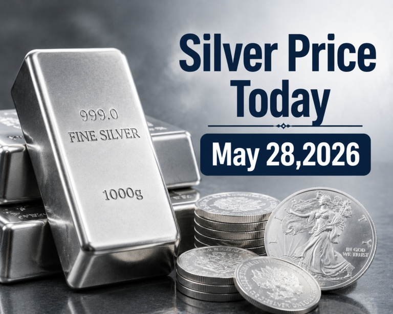 Silver Price Today – May 28, 2026: Latest Market Update & Trends