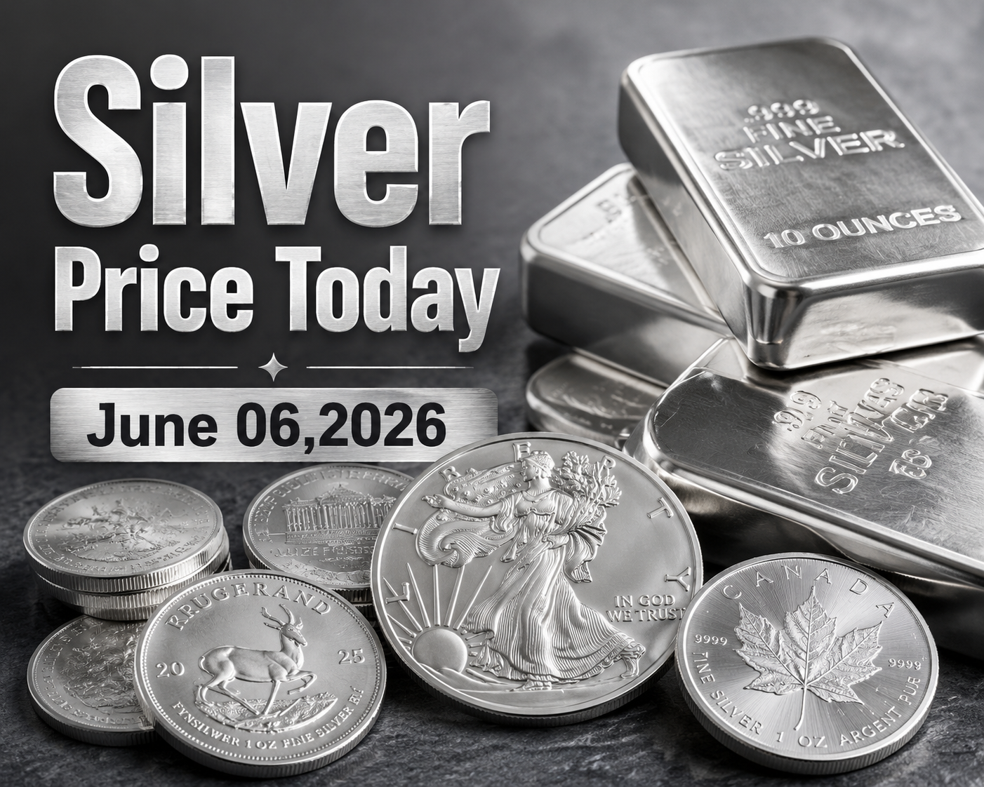 Silver Price Today – June 06, 2026: Latest Market Update & Trends