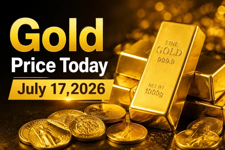 Gold Price Today – July 17, 2026: Latest Market Update & Trends