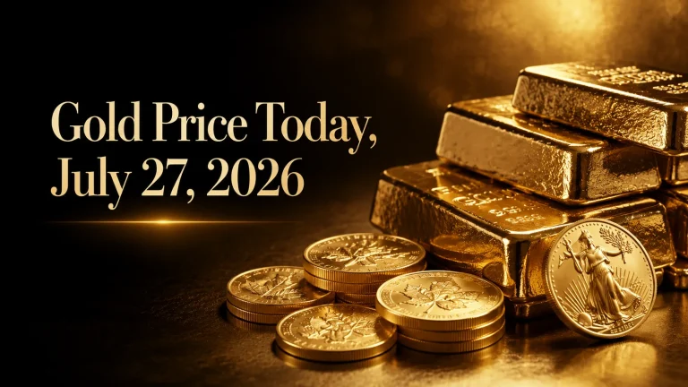 Gold Price Today – July 27, 2026: Latest Market Update & Trends