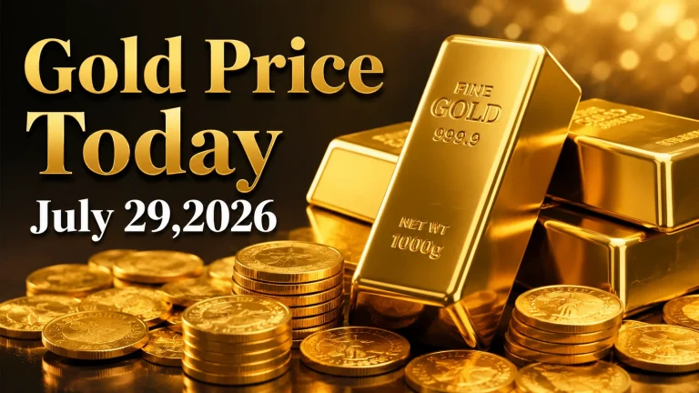 Gold Price Today – July 28, 2026: Latest Market Update & Trends