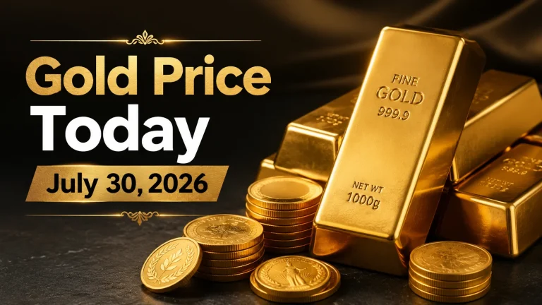 Gold Price Today – July 30, 2026: Latest Market Update & Trends